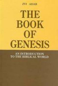 The Book of Genesis: An Introduction to the Biblical Word
