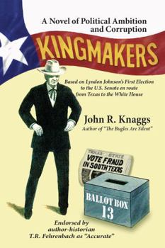 Hardcover Kingmakers: A novel of vote fraud that stunned the nation Book