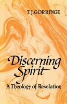 Paperback Discerning Spirit: A Theology of Revelation Book