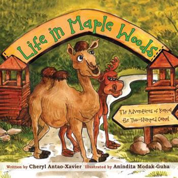 Paperback Life in Maple Woods: The Adventures of Kamal the Two-Humped Camel Book