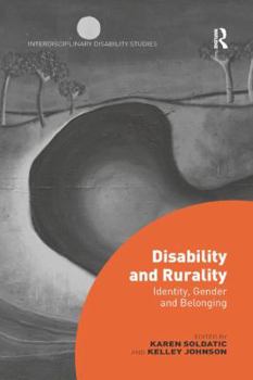 Paperback Disability and Rurality: Identity, Gender and Belonging Book