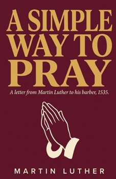Paperback A Simple Way to Pray Book