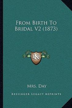 Paperback From Birth To Bridal V2 (1873) Book