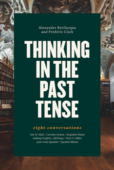 Paperback Thinking in the Past Tense: Eight Conversations Book