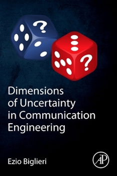 Paperback Dimensions of Uncertainty in Communication Engineering Book