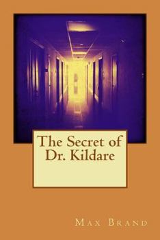 Paperback The Secret of Dr. Kildare Book