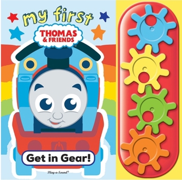 Board book My First Thomas & Friends: Get in Gear! a Stem Gear Sound Book [With Battery] Book