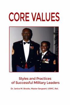 Hardcover Core Values: Styles and Practices of Successful Military Leaders Book