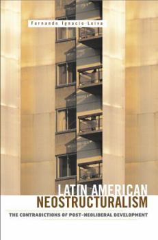 Paperback Latin American Neostructuralism: The Contradictions of Post-Neoliberal Development Book