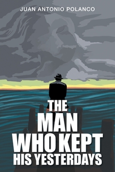 Paperback The Man Who Kept His Yesterdays Book