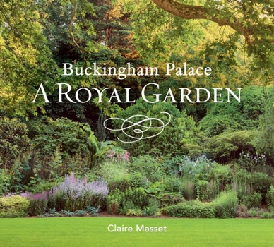 Hardcover Buckingham Palace: A Royal Garden Book