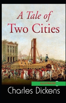 Paperback A Tale of Two Cities Illustrated Book