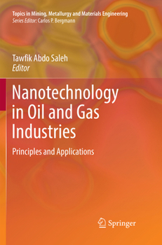 Paperback Nanotechnology in Oil and Gas Industries: Principles and Applications Book