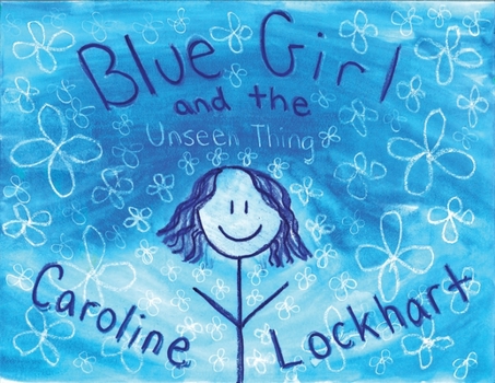 Paperback Blue Girl and the Unseen Thing Book