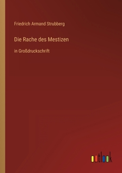 Paperback Die Rache des Mestizen: in Großdruckschrift [German] Book