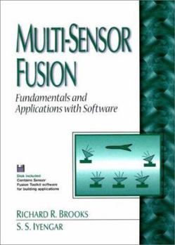 Hardcover Multi-Sensor Fusion: Fundamentals and Applications with Software [With Includes Sensor Fusion Toolkit, a Series of C...] Book