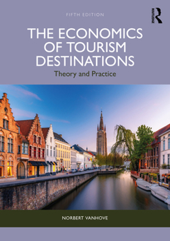 Paperback The Economics of Tourism Destinations: Theory and Practice Book