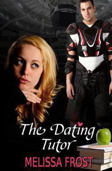 The Dating Tutor - Book #1 of the Dating Tutor