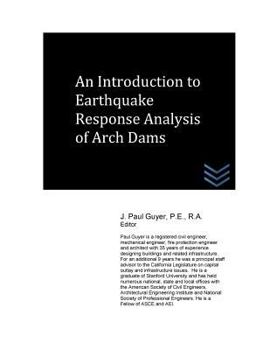 Paperback An Introduction to Earthquake Response Analysis of Arch Dams Book