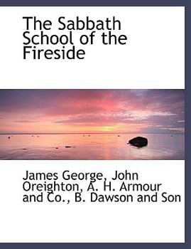 Paperback The Sabbath School of the Fireside Book