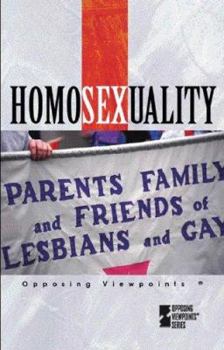 Homosexuality (Opposing Viewpoints) - Book  of the Opposing Viewpoints Series