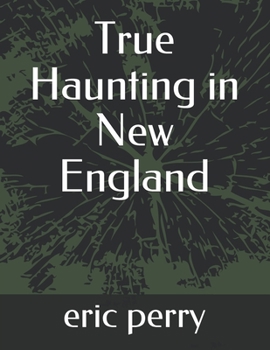 Paperback True Haunting in New England Book