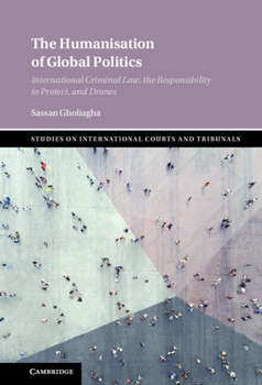 Hardcover The Humanisation of Global Politics Book