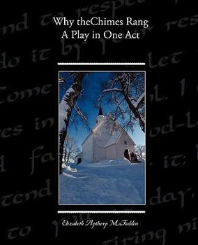 Paperback Why the Chimes Rang: A Play in One Act Book