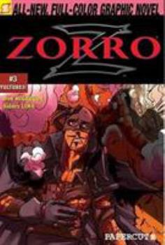 Zorro #3: Vultures (Zorro) - Book #3 of the Papercutz' Zorro