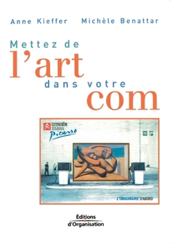 Paperback Mettez de l'art dans votre com [French] Book