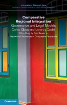 Comparative Regional Integration - Book  of the Integration through Law: The Role of Law and the Rule of Law in ASEAN Integration