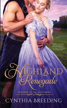 Highland Renegade (Children of the Mist) - Book #1 of the Children of the Mist