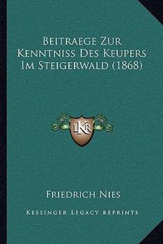 Paperback Beitraege Zur Kenntniss Des Keupers Im Steigerwald (1868) [German] Book