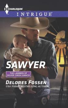 Sawyer - Book #8 of the Lawmen of Silver Creek Ranch