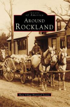 Around Rockland - Book  of the Images of America: Maine