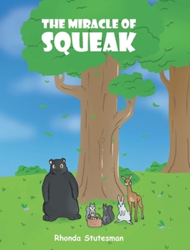 Hardcover The Miracle Of Squeak Book