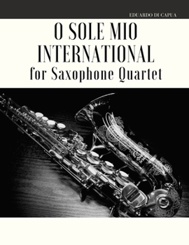 Paperback O Sole Mio International for Saxophone Quartet Book