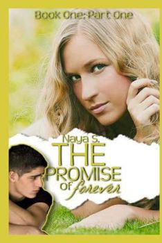 Paperback The Promise of Forever: Book One: Part One Book