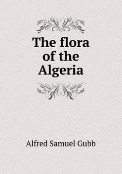 Paperback The Flora of the Algeria Book
