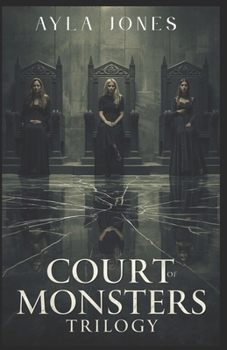 Court of Monsters Trilogy Collection (Books 1–3)