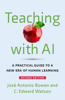 Paperback Teaching with AI: A Practical Guide to a New Era of Human Learning Book