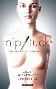 Paperback Nip/Tuck: Television That Gets Under Your Skin Book