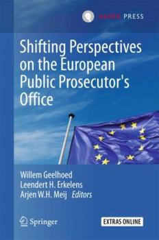 Hardcover Shifting Perspectives on the European Public Prosecutor's Office Book