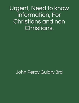 Paperback Urgent, Need to know information, For Christians and non Christians. Book