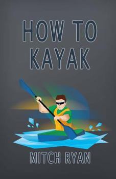 How to Kayak