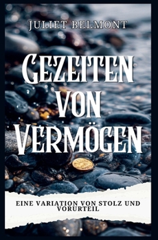 Paperback Gezeiten von Vermögen: Eine Variation von Stolz und Vorurteil [German] Book