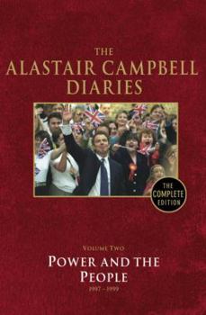 Diaries Volume Two: Power and the People - Book #2 of the Alastair Campbell Diaries