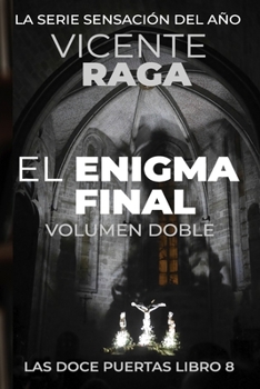 Paperback El enigma final - Volumen doble: Las doce puertas parte VIII [Spanish] Book