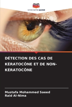 Détection Des Cas de Kératocône Et de Non-Kératocône (French Edition)