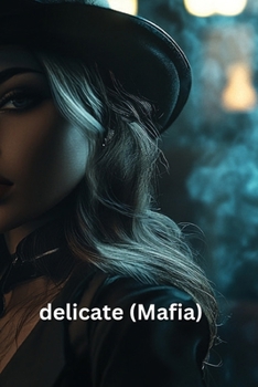 Paperback Delicate (Mafia) Book